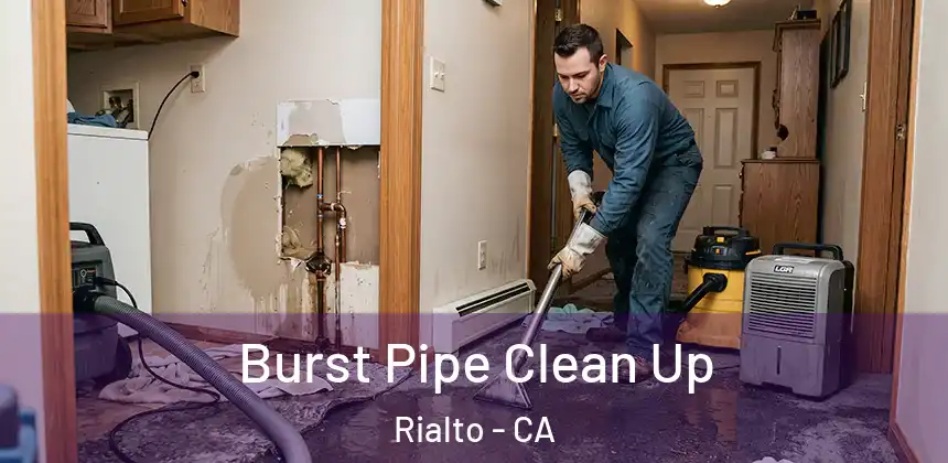 Burst Pipe Clean Up Rialto - CA
